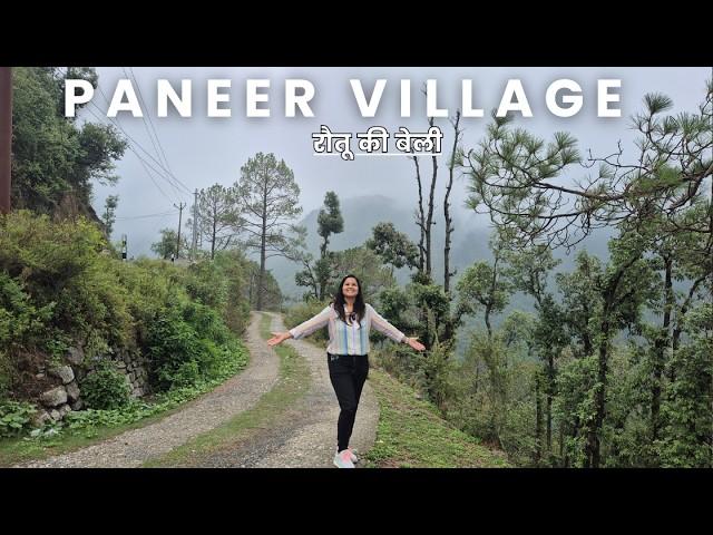 Beautiful Unique Village - Rautu ki Beli Uttarakhand - Known as Paneer Village