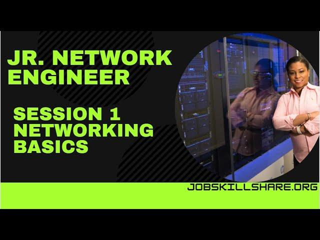 Jr. Network Engineer Session 1 | Networking Basics