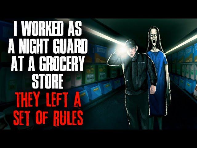 I worked as a night guard at a Grocery Store. They left a STRANGE set of rules.