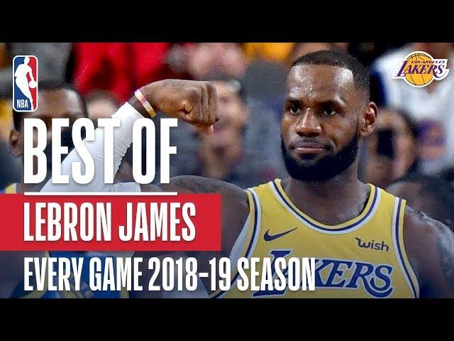 LeBron James' Best Play From Every Game Of The 2018-2019 Season