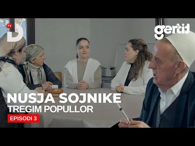 Nusja Sojnike - Episodi 3 (Tregim Popullor)