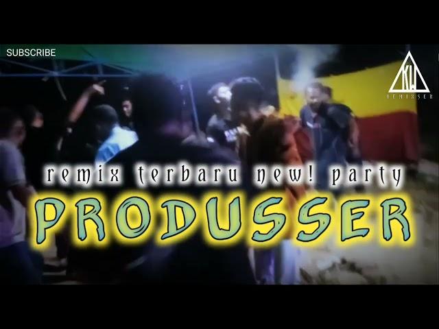 LAGU_PARTY_produsser remix_|| Mix KAE WANDY RMX ||