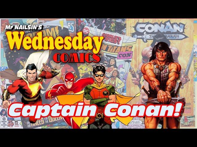 Mr Nailsin's Wednesday Comics: Captain Conan