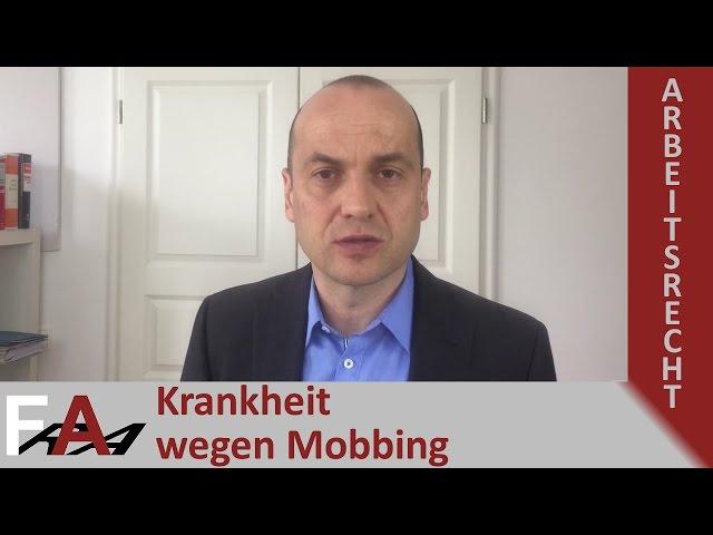 Krankheit durch Mobbing - was tun? Fachanwalt Arbeitsrecht