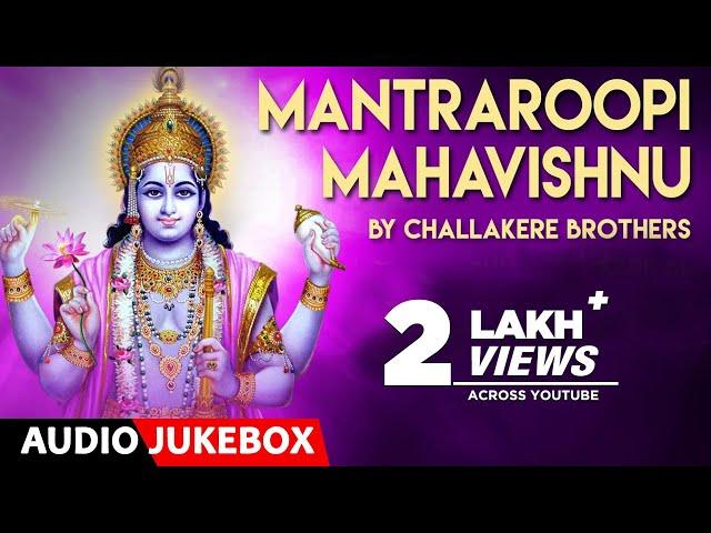 Mantraroopi Mahavishnu | Jukebox | Challakere Brothers | Sanskrit Devotional Songs