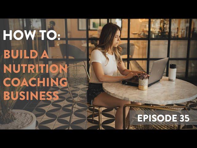 How to Build a Nutrition Coaching Business