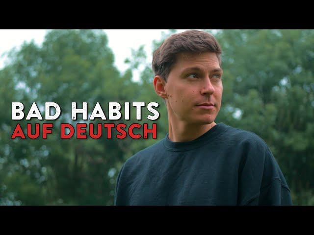 ED SHEERAN - BAD HABITS (GERMAN VERSION) auf Deutsch