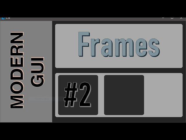 Frames - Python CustomTkinter Modern GUI Development #2