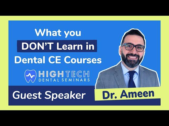 What you DON’T Learn in Dental CE Courses - Interview with Dr. Ameen Al-Obaidi