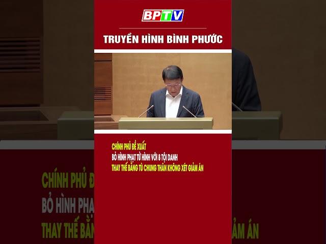 Đề xuất bỏ hình phạt tử hình với 8 tội danh, thay thế bằng tù chung thân không xét giảm án #shorts