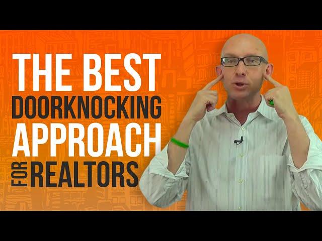 The Best Doorknocking Approach for Realtors by Kevin Ward