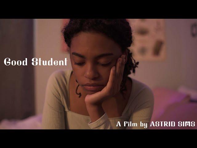 Good Student - Short Film by Astrid Sims