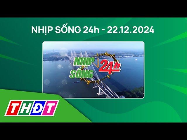 Nhịp sống 24h - Trưa, 22/12/2024 | Áp thấp nhiệt đới mạnh thêm, hướng về Nam Trung Bộ | THDT