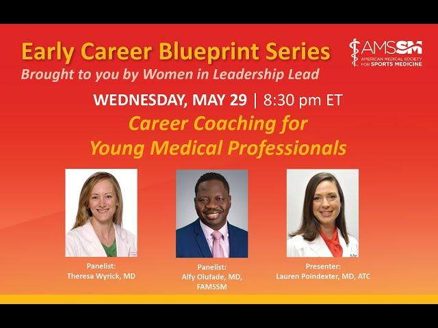 Career Coaching for Young Medical Professionals | Early Career Blueprint Series