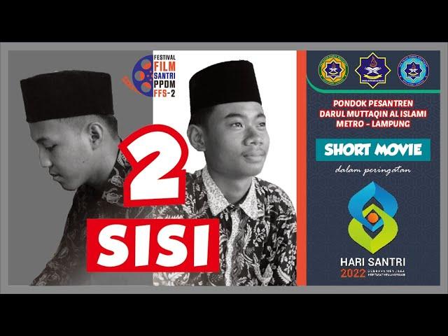 DUA SISI | FESTIVAL FILM SANTRI NASIONAL