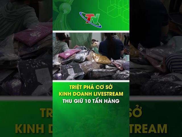 Triệt phá cơ sở kinh doanh Livestream thu giữ 10 tấn hàng #shorts  | Thái Nguyên TV