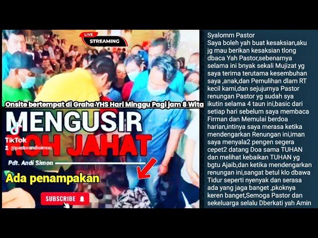 pastor andi simon TV sedang live sekarang " Mengusir roh jahat "