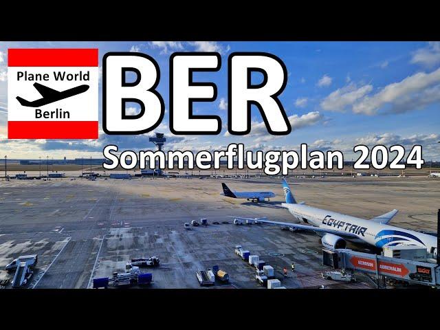 BER Sommerflugplan 2024 - Flughafen Berlin Brandenburg Highlights