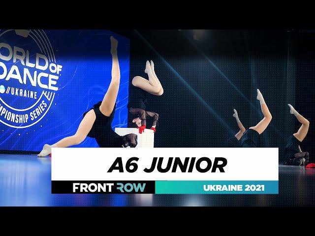 A6 Junior | Front Row | Junior Team | World of Dance Ukraine 2021 | #WODUA21