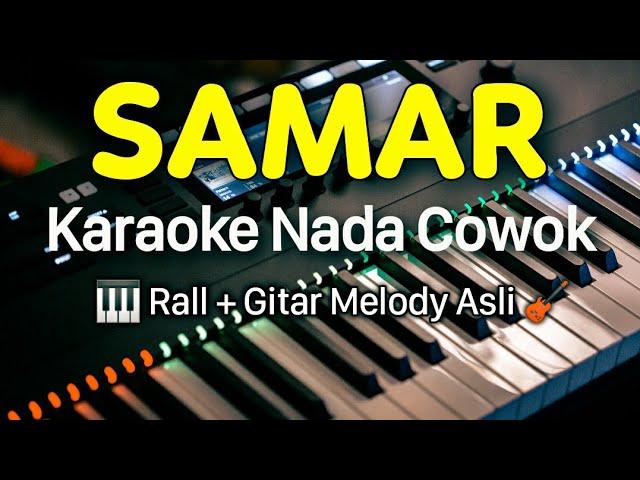 SAMAR Karaoke Nada Cowok || Masdhoo