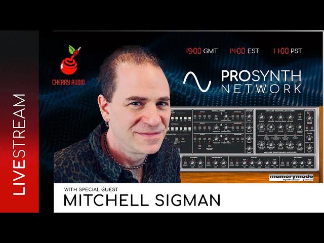 Pro Synth Network LIVE! - Episode 101 with Special Guest, Mitchell Sigman!