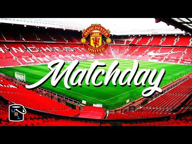  Manchester United Matchday - Travel Guide to seeing a game at Old Trafford