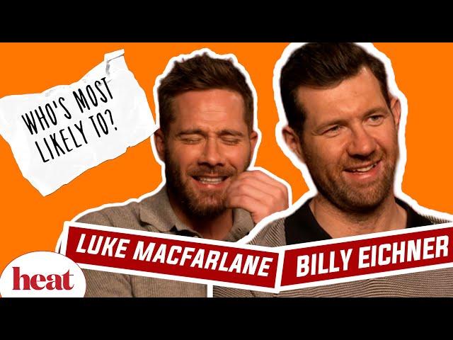 'I Love Your Wood  ... 'Billy Eichner & Luke MacFarlane Play Who's Most Likely To!