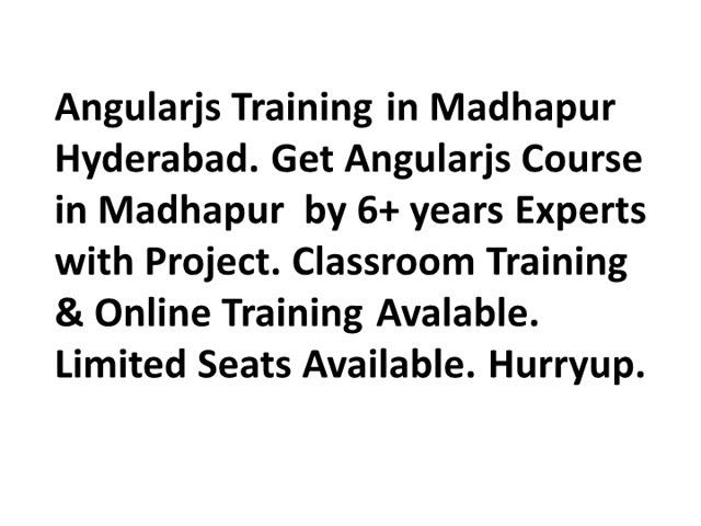 Angularjs Training in Madhapur Hyderabad with Live Project