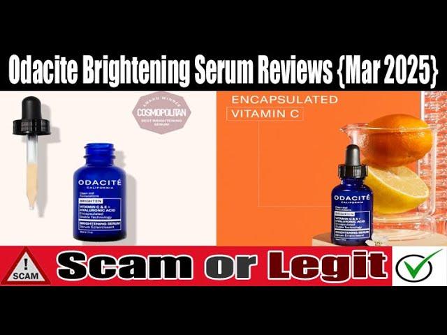 Odacite Brightening Serum Review - Worth Buying Or Waste Of Money? Watch Now !