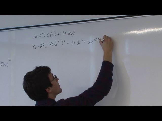 Robert Boyd’s Nonlinear Optics Graduate Course 2016 - Intensity-Dependent Refractive Index