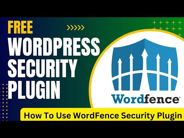 Free WordPress Security Plugin | How To Use WordFence Security Plugin Tutorial