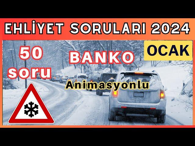 EHLİYET SINAV SORULARI 2024 OCAK, OCAK ŞUBAT EHLİYET SINAV SORULARI 2024