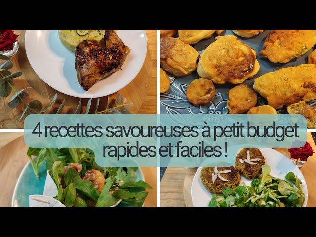 4 recettes savoureuses à petit budget, rapides et faciles,tout pour plaire !