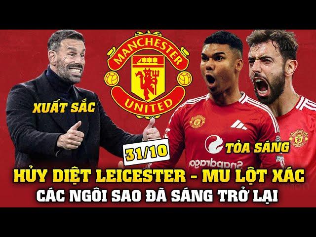 Tin bóng đá sáng 31/10: HỦY DIỆT LEICESTER - MU LỘT XÁC ĐẦY BẤT NGỜ, CÁC NGÔI SAO ĐÃ SÁNG TRỞ LẠI