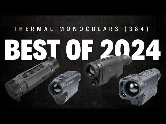 Ep. 341 | Thermal Monoculars (384 Resolution)  **THE BEST 2024**