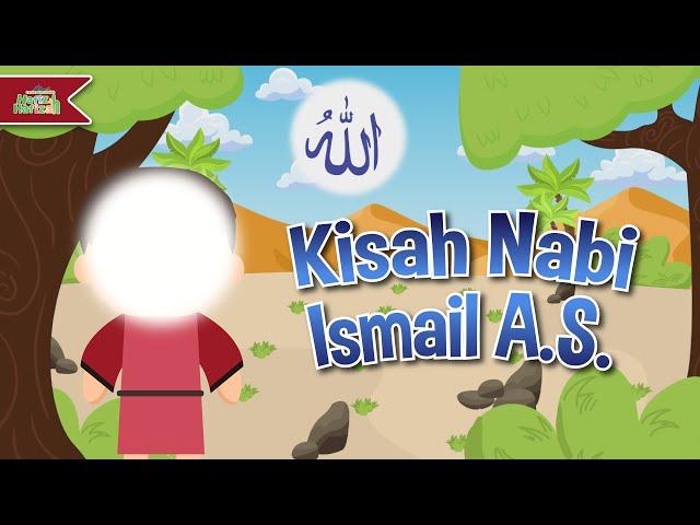 Mengenal Kisah Nabi Ismail A.S. | Cerita Nabi | Kartun Anak-Anak Islami | Hafiz & Hafizah