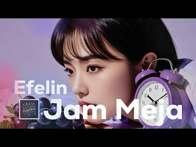 Efelin - Jam Meja (Official Musik) | Album Masa Paling Indah