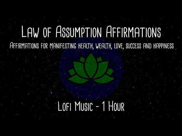 Law of Assumption Affirmations | Morning Affirmations for Wealth, Love, Health and Happiness