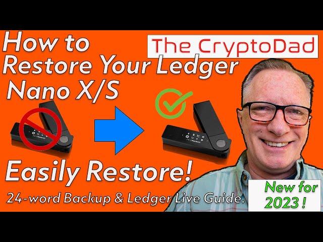Easily Restore Your Ledger Nano S/X: Wallet Recovery 24-word Backup & Ledger Live Guide