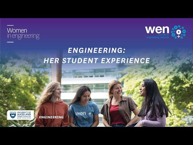 Women in Engineering Presents: Engineering Her Student Experience