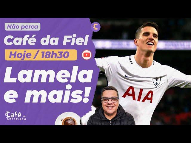 Cafe da Fiel: Corinthians monitora Lamela l Denilson interessa?l Estreia de Coronado e muito mais!