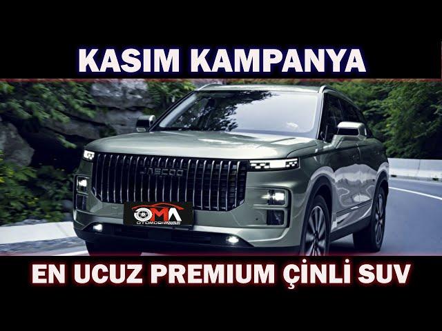 KASIM KAMPANYA|EN UCUZ PREMIUM ÇİNLİ SUV 122.000 TL İNDİRİMLİ