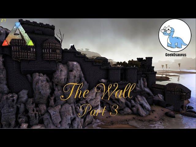 ARK: Building the Wall | Part 3 | Speedbuild (CFK & Eco mods)