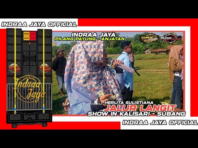 INDRA JAYA || JALUR LANGIT || HERLITA SULISTIANA || SHOW KALISARI - SUBANG