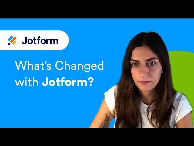 What’s Changed with Jotform and What Hasn’t?