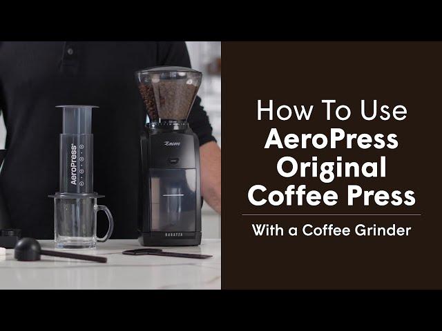 How to Use AeroPress Original Coffee Press - I Own a Grinder