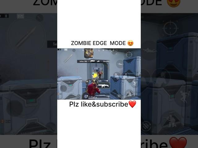 ZOMBIE EDGE MODE  #bgmi #viral #ytshorts #pubgmobile #trending #pubg #bgis #shorts