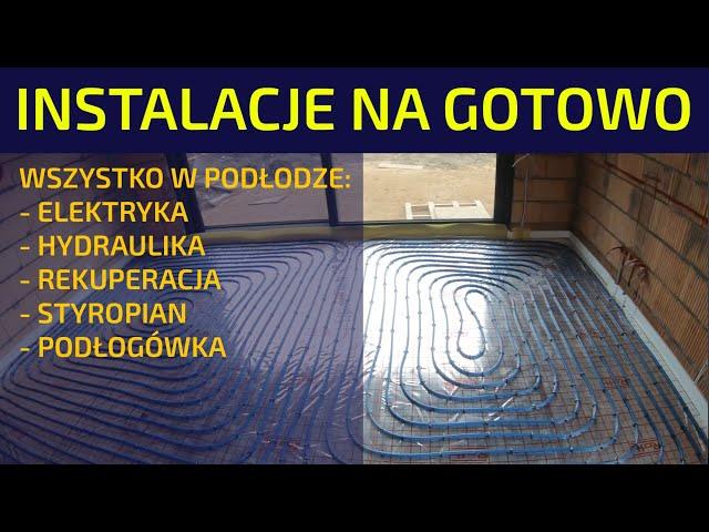 Jak ukryłem wszystkie instalacje pod posadzką? Wszystko gotowe do wylewek.