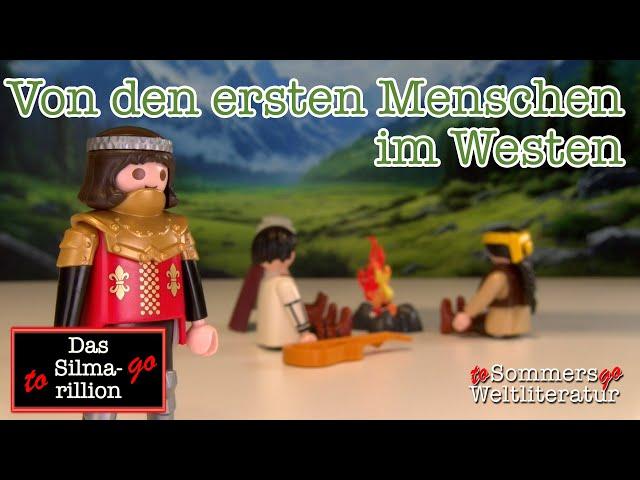 Von den ersten Menschen im Westen to go - Quenta Silmarillion 17 (J.R.R. Tolkien in 6 Minuten)