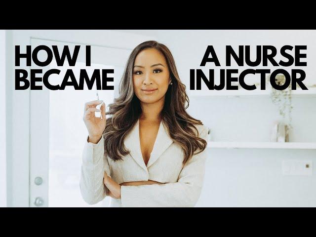 2023 HOW I BECAME A NURSE INJECTOR & TIPS